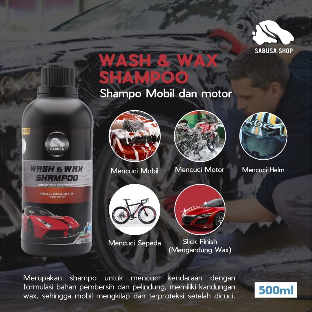 5 SABUSA Wash and Wax Shampo Mobil Motor Helm 500ml